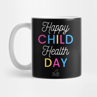 Happy Child Health Day Mug